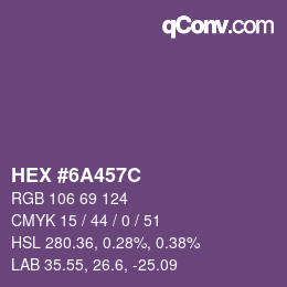 颜色代码: HEX #6A457C | qconv.com
