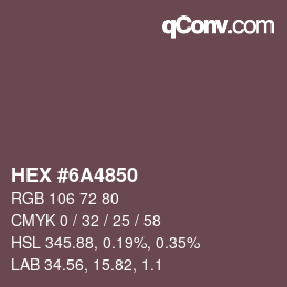 カラーコード: HEX #6A4850 | qconv.com