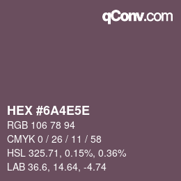 Farbcode: HEX #6A4E5E | qconv.com