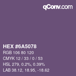 カラーコード: HEX #6A5078 | qconv.com