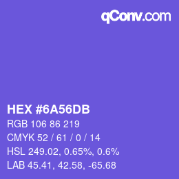 カラーコード: HEX #6A56DB | qconv.com