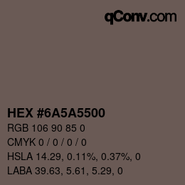 Color code: HEX #6A5A5500 | qconv.com