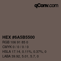 颜色代码: HEX #6A5B5500 | qconv.com
