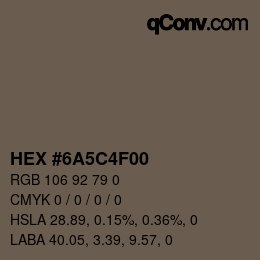 颜色代码: HEX #6A5C4F00 | qconv.com