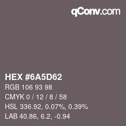 Color code: HEX #6A5D62 | qconv.com