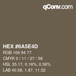 Color code: HEX #6A5E4D | qconv.com