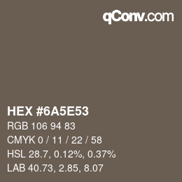 Color code: HEX #6A5E53 | qconv.com