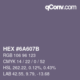 カラーコード: HEX #6A607B | qconv.com