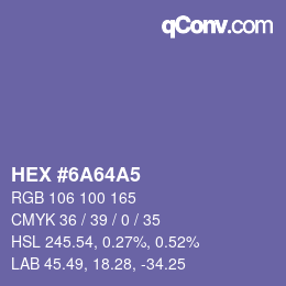 カラーコード: HEX #6A64A5 | qconv.com