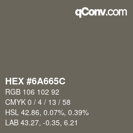 颜色代码: HEX #6A665C | qconv.com
