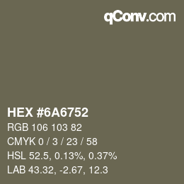 カラーコード: HEX #6A6752 | qconv.com