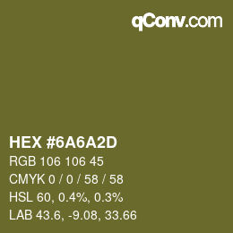 Color code: HEX #6A6A2D | qconv.com