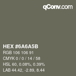Código de color: HEX #6A6A5B | qconv.com