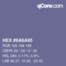 Color code: HEX #6A6A95 | qconv.com