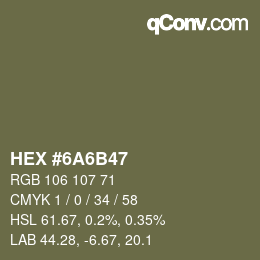 颜色代码: HEX #6A6B47 | qconv.com