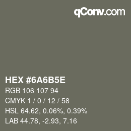 Código de color: HEX #6A6B5E | qconv.com