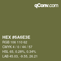 Color code: HEX #6A6E3E | qconv.com