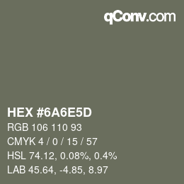 Color code: HEX #6A6E5D | qconv.com