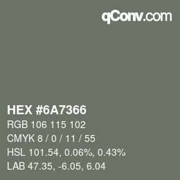 カラーコード: HEX #6A7366 | qconv.com