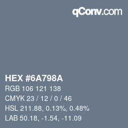 Color code: HEX #6A798A | qconv.com