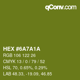 Color code: HEX #6A7A1A | qconv.com