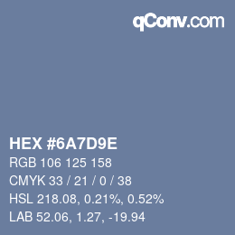 Farbcode: HEX #6A7D9E | qconv.com