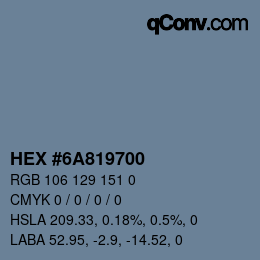 Color code: HEX #6A819700 | qconv.com