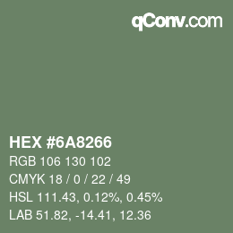 颜色代码: HEX #6A8266 | qconv.com