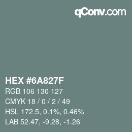 Color code: HEX #6A827F | qconv.com