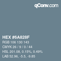 Farbcode: HEX #6A828F | qconv.com