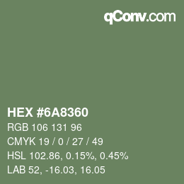 カラーコード: HEX #6A8360 | qconv.com