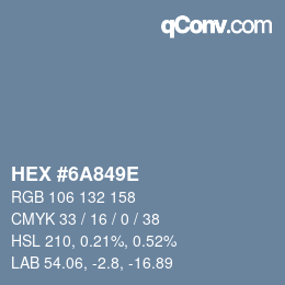 Color code: HEX #6A849E | qconv.com