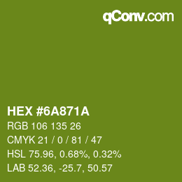 Color code: HEX #6A871A | qconv.com