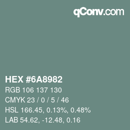 カラーコード: HEX #6A8982 | qconv.com