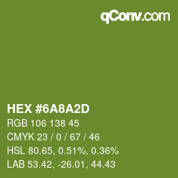 カラーコード: HEX #6A8A2D | qconv.com