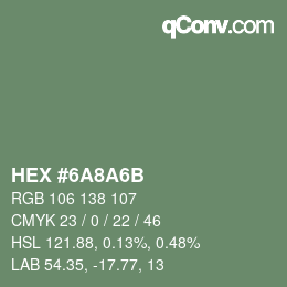 Color code: HEX #6A8A6B | qconv.com