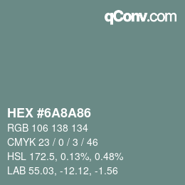 Color code: HEX #6A8A86 | qconv.com