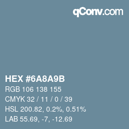 Color code: HEX #6A8A9B | qconv.com