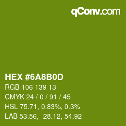 Color code: HEX #6A8B0D | qconv.com