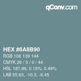 Farbcode: HEX #6A8B90 | qconv.com