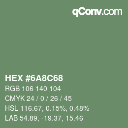Color code: HEX #6A8C68 | qconv.com