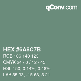 Farbcode: HEX #6A8C7B | qconv.com