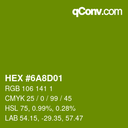 Color code: HEX #6A8D01 | qconv.com
