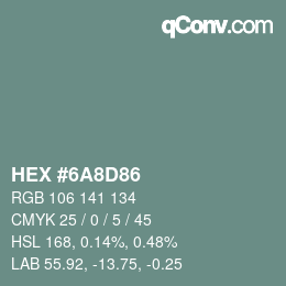 颜色代码: HEX #6A8D86 | qconv.com