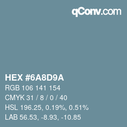 Color code: HEX #6A8D9A | qconv.com