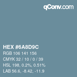 カラーコード: HEX #6A8D9C | qconv.com
