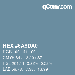 颜色代码: HEX #6A8DA0 | qconv.com