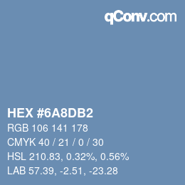 カラーコード: HEX #6A8DB2 | qconv.com