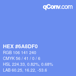 カラーコード: HEX #6A8DF0 | qconv.com