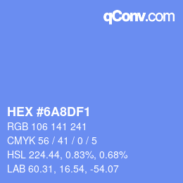 カラーコード: HEX #6A8DF1 | qconv.com